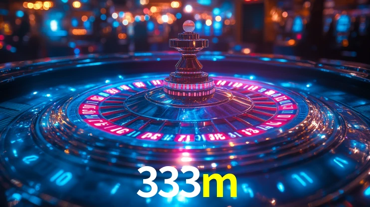 Explore as vantagens do 333m: serviço profissional e confiabilidade